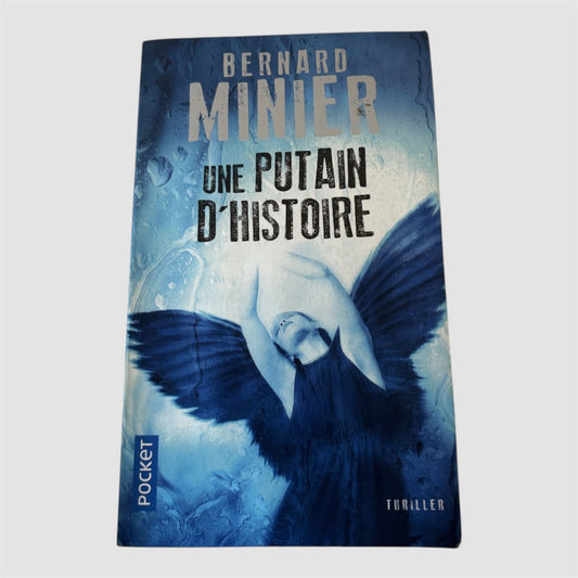 Livro “ Une Putain D’Histoire” de Bernard Minier